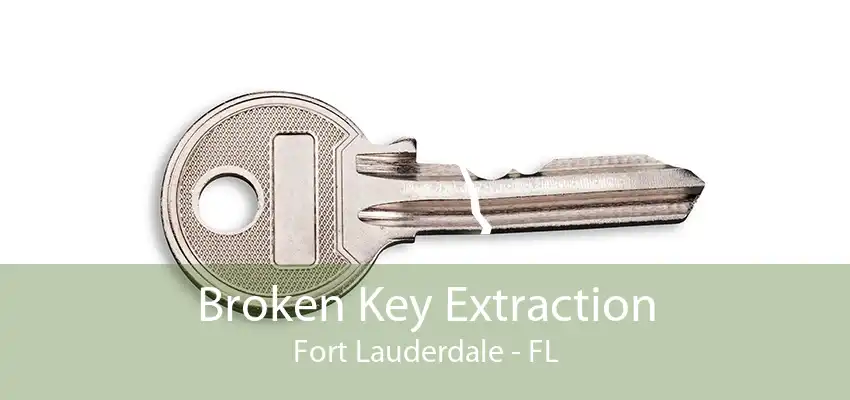 Broken Key Extraction Fort Lauderdale - FL