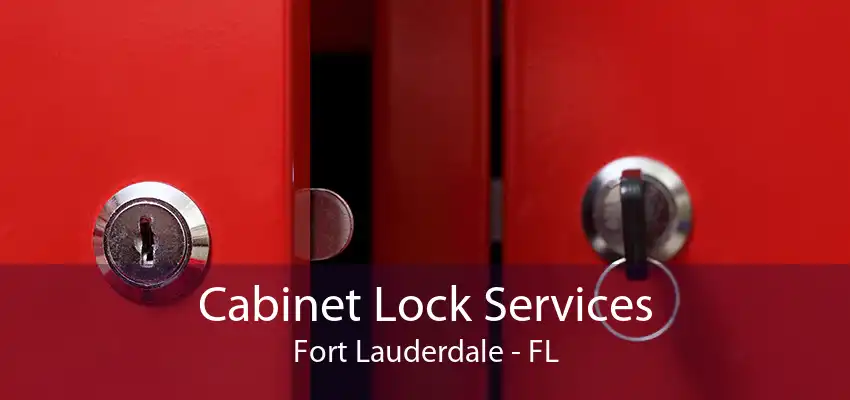 Cabinet Lock Services Fort Lauderdale - FL