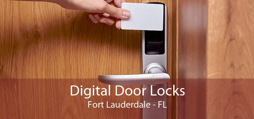 Digital Door Locks Fort Lauderdale - FL