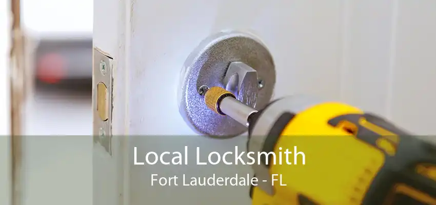 Local Locksmith Fort Lauderdale - FL