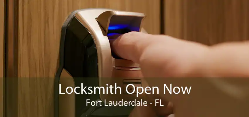 Locksmith Open Now Fort Lauderdale - FL