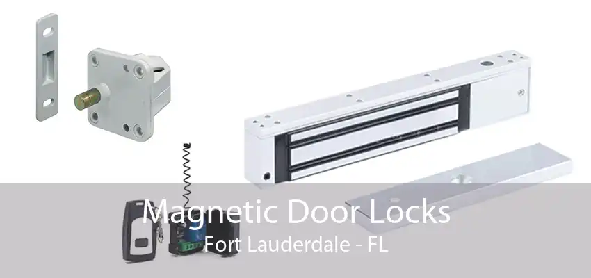 Magnetic Door Locks Fort Lauderdale - FL