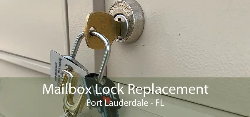 Mailbox Lock Replacement Fort Lauderdale - FL