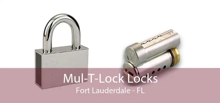 Mul-T-Lock Locks Fort Lauderdale - FL