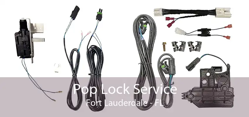 Pop Lock Service Fort Lauderdale - FL