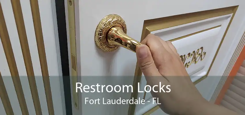 Restroom Locks Fort Lauderdale - FL