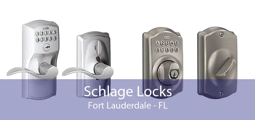 Schlage Locks Fort Lauderdale - FL